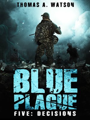 cover image of Decisions (Blue Plague Book 5)